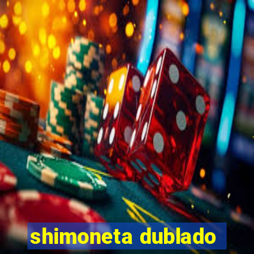 shimoneta dublado